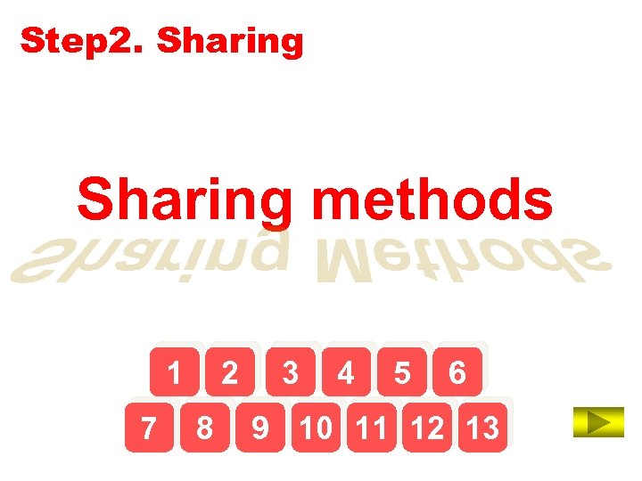 Step 2. Sharing methods 1 7 2 8 3 4 5 6 9 10