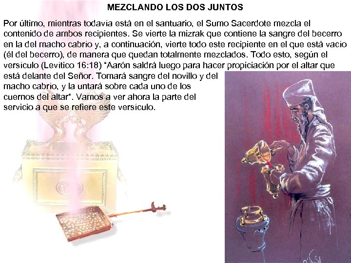 MEZCLANDO LOS DOS JUNTOS Por último, mientras todavía está en el santuario, el Sumo