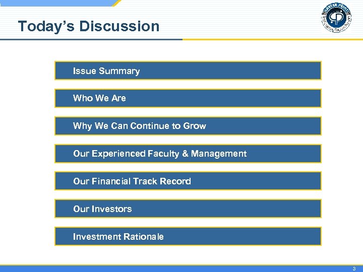 Today’s Discussion Issue Summary Who We Are Why We Can Continue to Grow Our