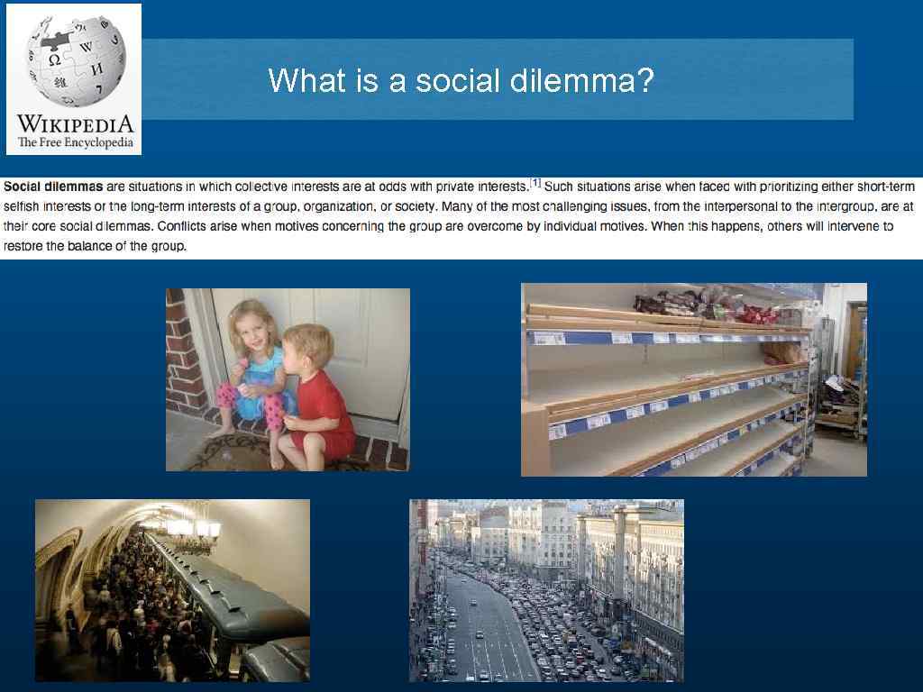 What is a social dilemma? 