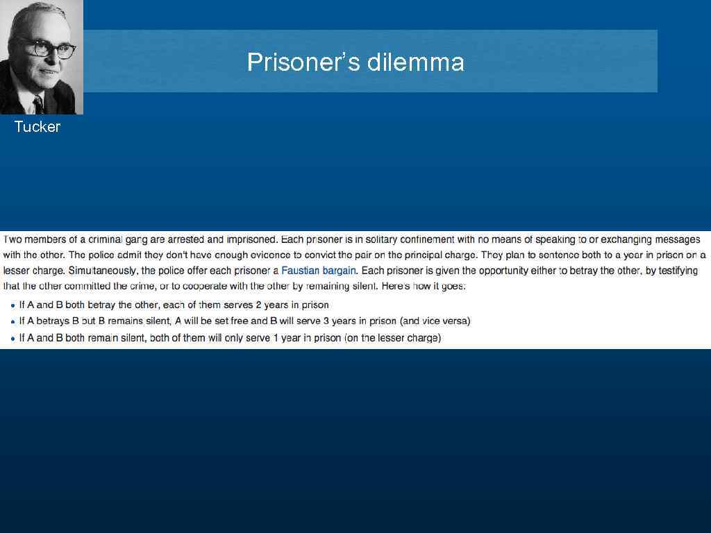 Prisoner’s dilemma 1. Prisoner’s dilemma Tucker 