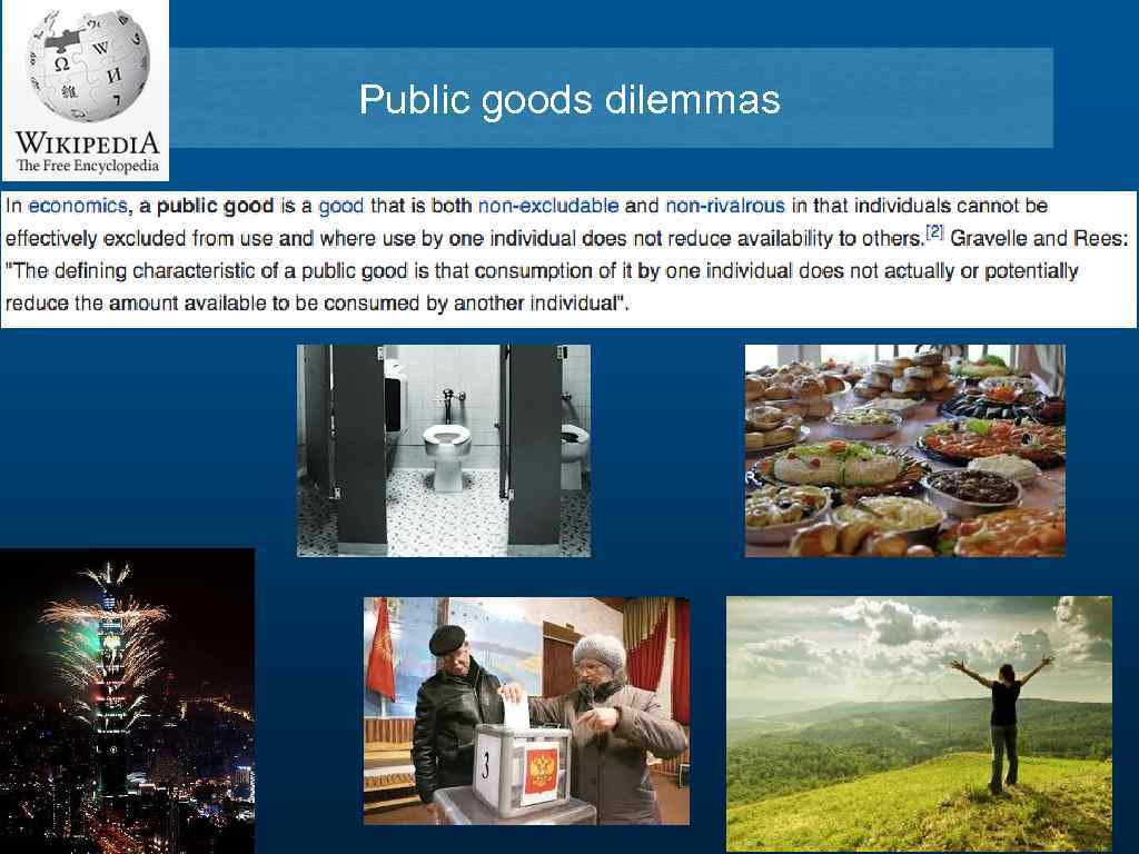 Public goods dilemmas 