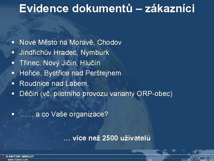 Evidence dokumentů – zákazníci § § § Nové Město na Moravě, Chodov Jindřichův Hradec,