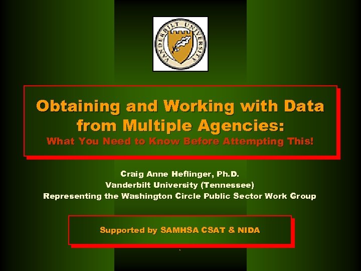 Obtaining and Working with Data from Multiple Agencies: What You Need to Know Before