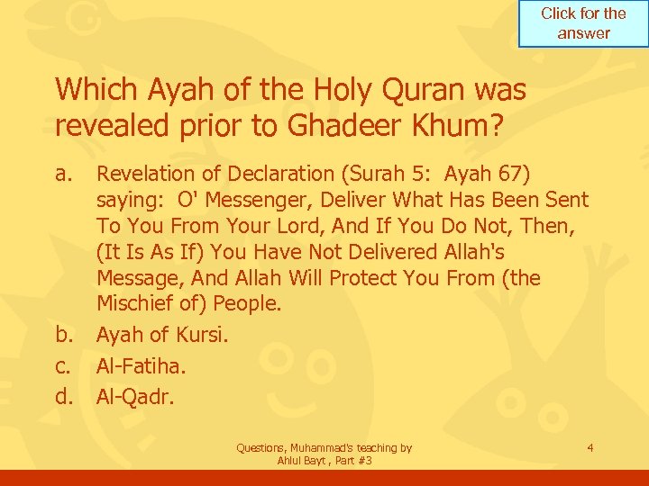 Click for the answer Which Ayah of the Holy Quran was revealed prior to