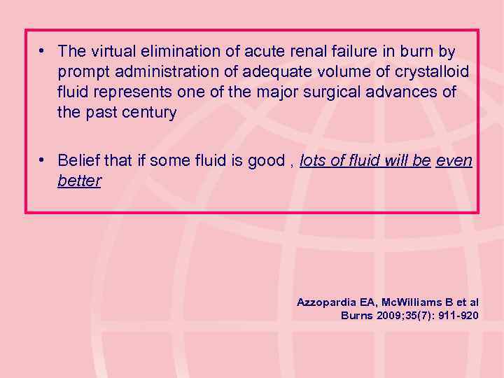  • The virtual elimination of acute renal failure in burn by prompt administration