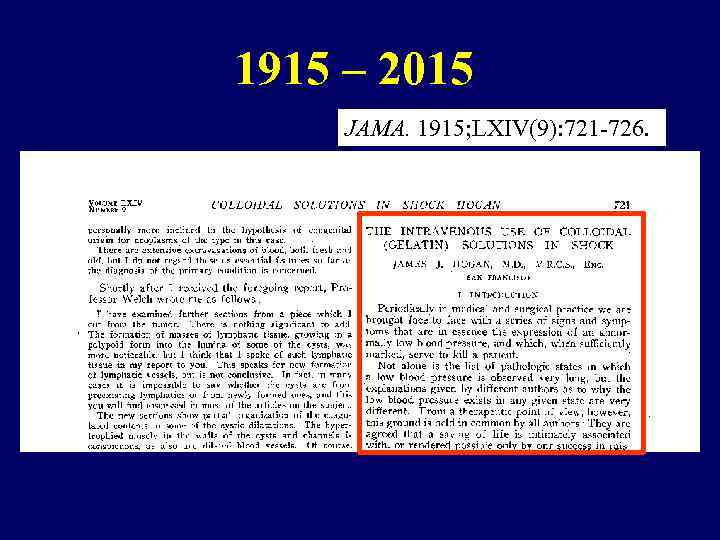 1915 – 2015 JAMA. 1915; LXIV(9): 721 -726. 