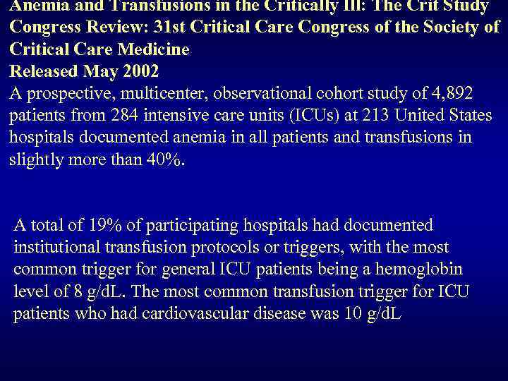 Anemia and Transfusions in the Critically Ill: The Crit Study Congress Review: 31 st