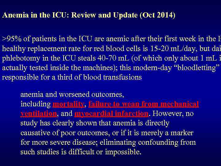 Anemia in the ICU: Review and Update (Oct 2014) >95% of patients in the