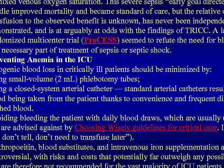 mixed venous oxygen saturation. This severe sepsis “early goal directe dle improved mortality and