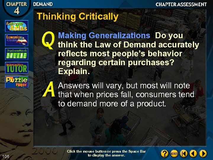 Thinking Critically Making Generalizations Do you think the Law of Demand accurately reflects most