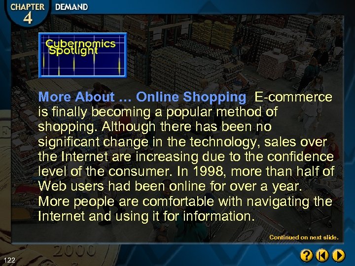 More About … Online Shopping E-commerce is finally becoming a popular method of shopping.