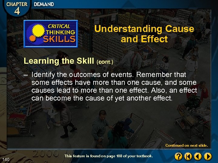 Understanding Cause and Effect Learning the Skill (cont. ) – Identify the outcomes of