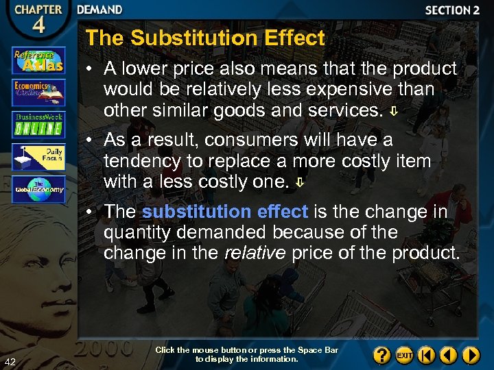 The Substitution Effect • A lower price also means that the product would be