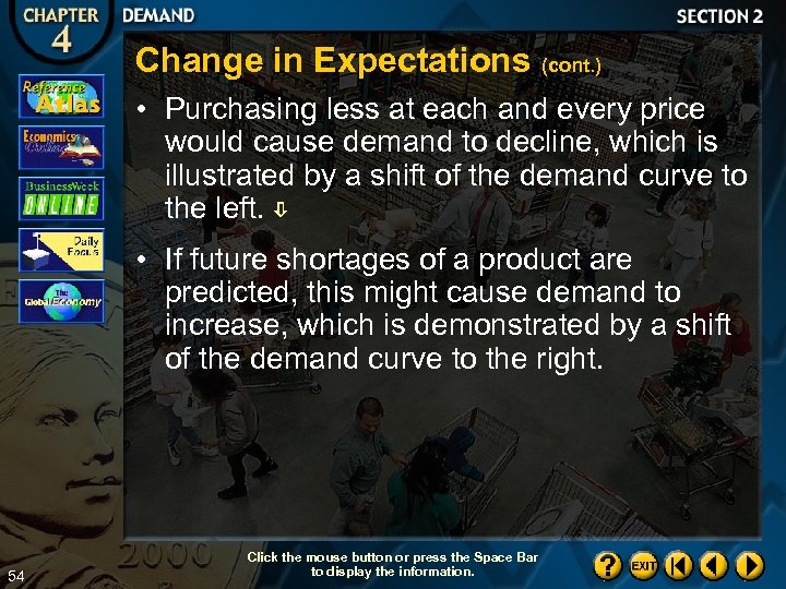 Change in Expectations (cont. ) • Purchasing less at each and every price would