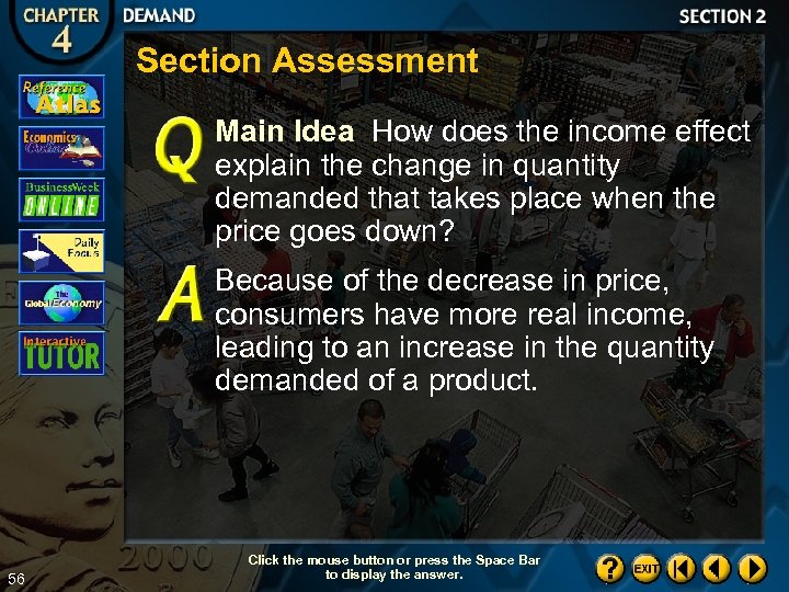 Section Assessment Main Idea How does the income effect explain the change in quantity