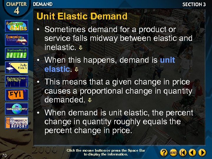 Unit Elastic Demand • Sometimes demand for a product or service falls midway between