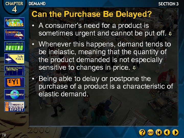 Can the Purchase Be Delayed? • A consumer’s need for a product is sometimes