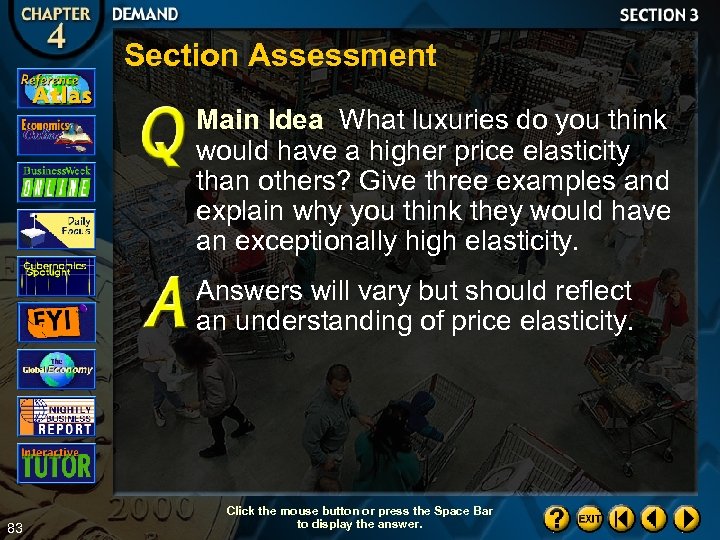 Section Assessment Main Idea What luxuries do you think would have a higher price