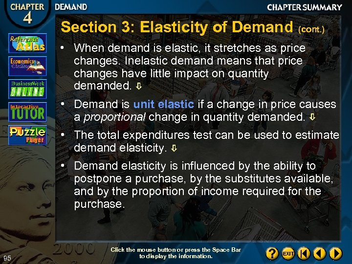 Section 3: Elasticity of Demand (cont. ) • When demand is elastic, it stretches