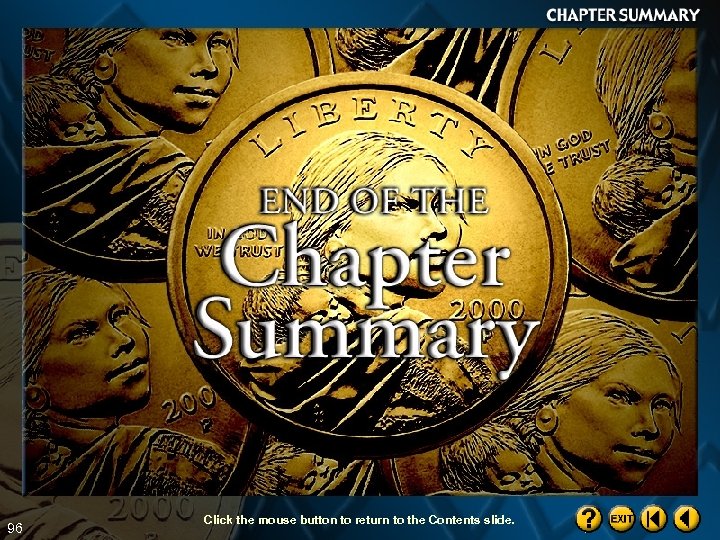 96 Click the mouse button to return to the Contents slide. 