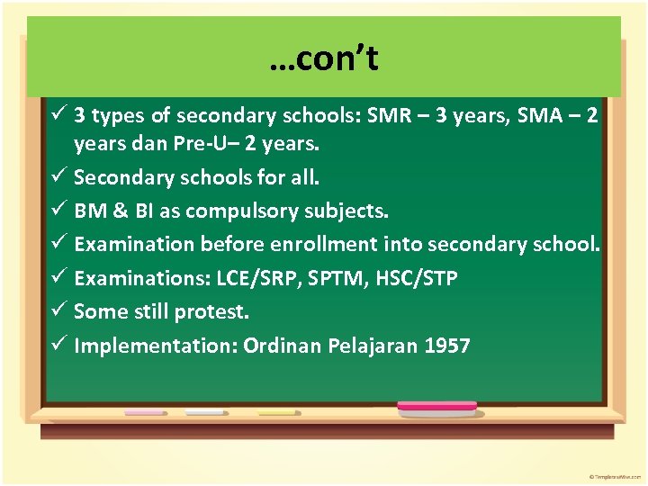 …con’t ü 3 types of secondary schools: SMR – 3 years, SMA – 2