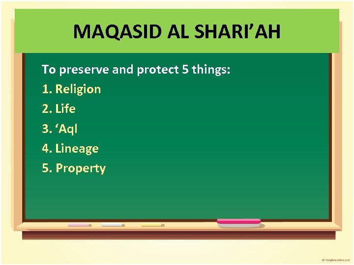 MAQASID AL SHARI’AH To preserve and protect 5 things: 1. Religion 2. Life 3.