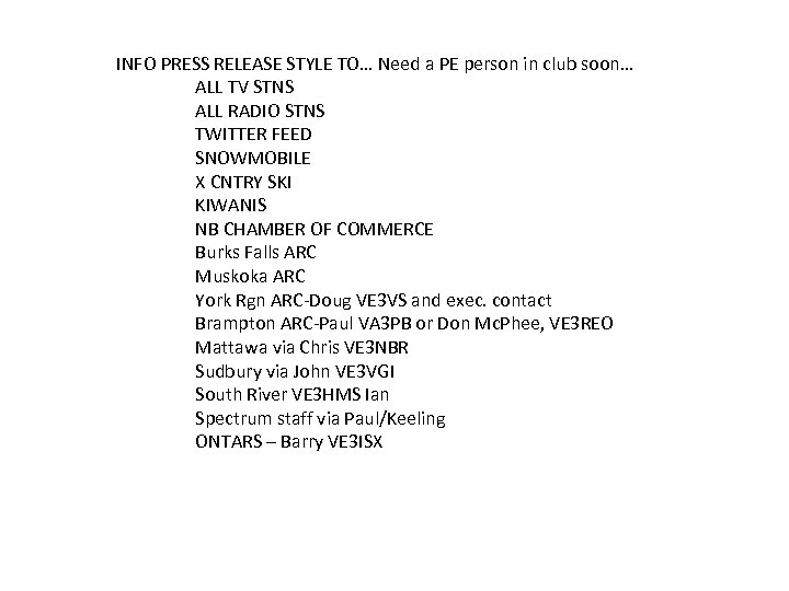 INFO PRESS RELEASE STYLE TO… Need a PE person in club soon… ALL TV