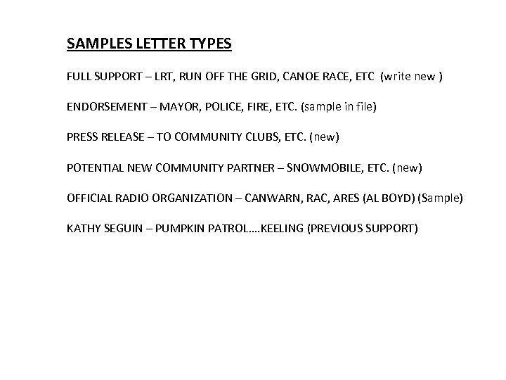SAMPLES LETTER TYPES FULL SUPPORT – LRT, RUN OFF THE GRID, CANOE RACE, ETC