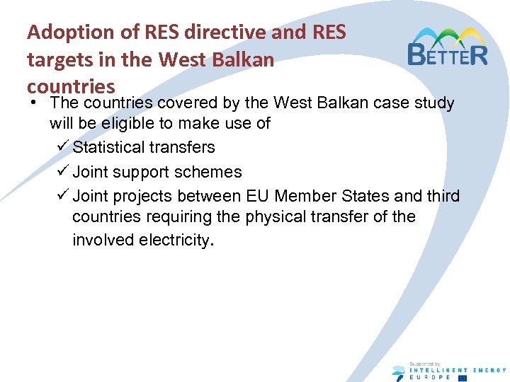 Adoption of RES directive and RES targets in the West Balkan countries • The