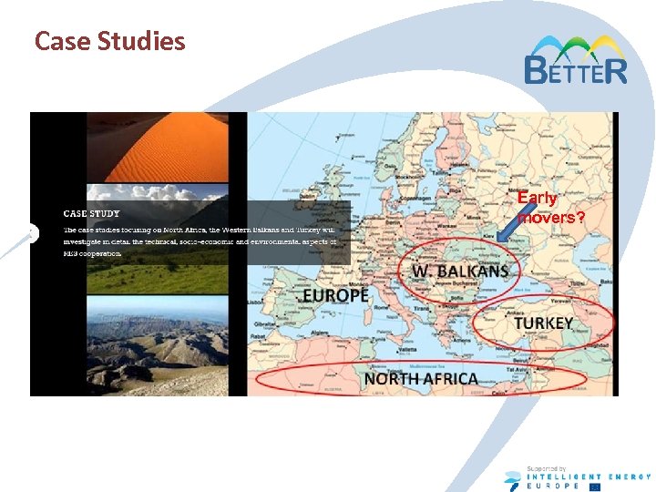Case Studies Early movers? 