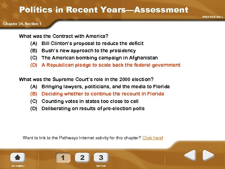 Politics in Recent Years—Assessment Chapter 34, Section 1 What was the Contract with America?