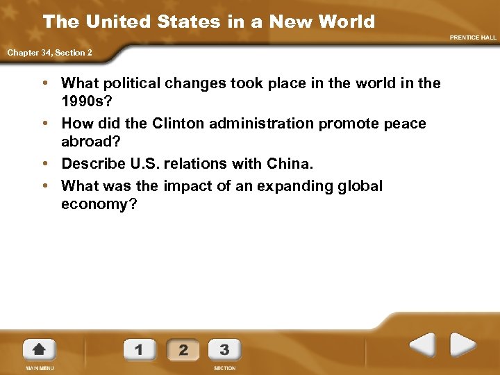 The United States in a New World Chapter 34, Section 2 • What political
