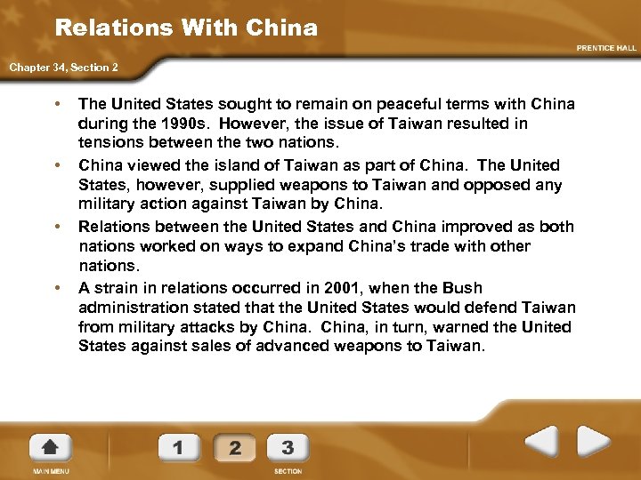 Relations With China Chapter 34, Section 2 • • The United States sought to