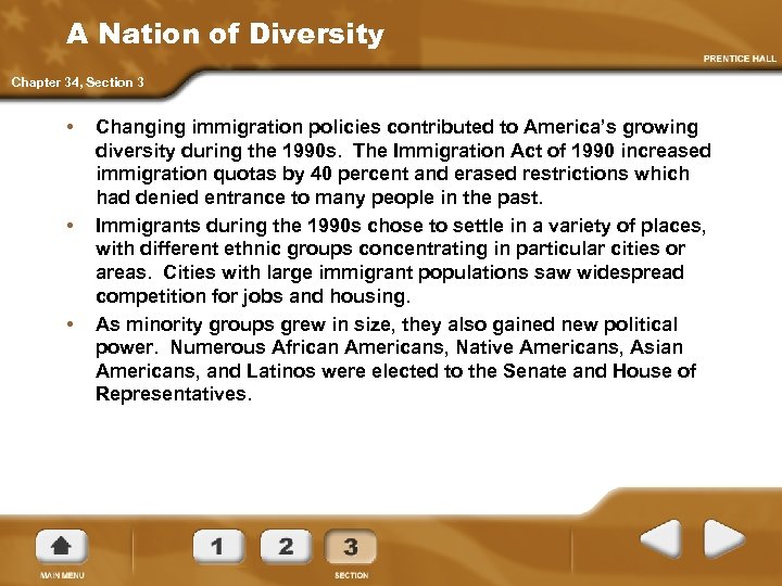 A Nation of Diversity Chapter 34, Section 3 • • • Changing immigration policies