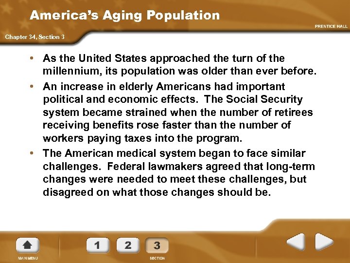 America’s Aging Population Chapter 34, Section 3 • As the United States approached the