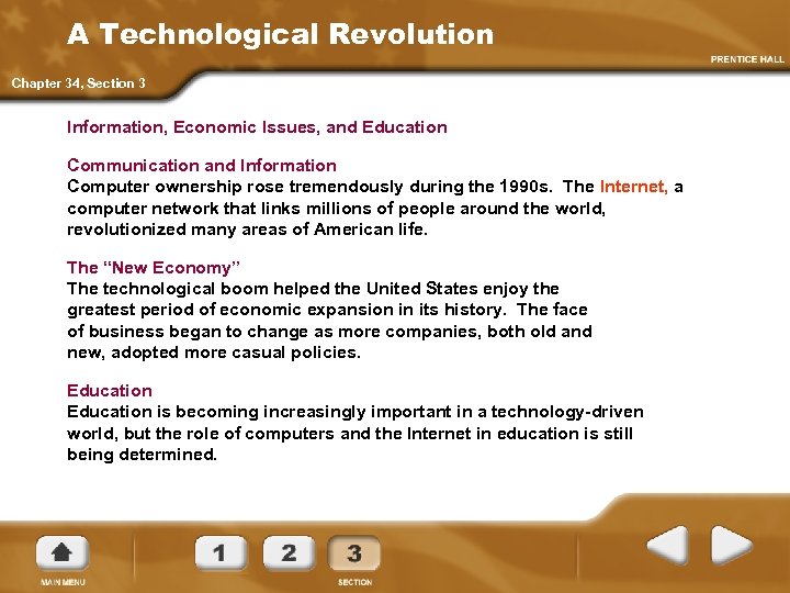 A Technological Revolution Chapter 34, Section 3 Information, Economic Issues, and Education Communication and