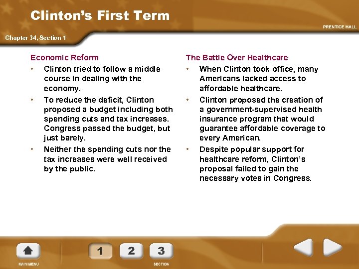Clinton’s First Term Chapter 34, Section 1 Economic Reform • Clinton tried to follow