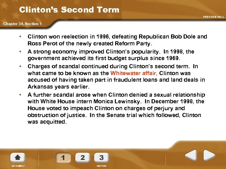 Clinton’s Second Term Chapter 34, Section 1 • • Clinton won reelection in 1996,