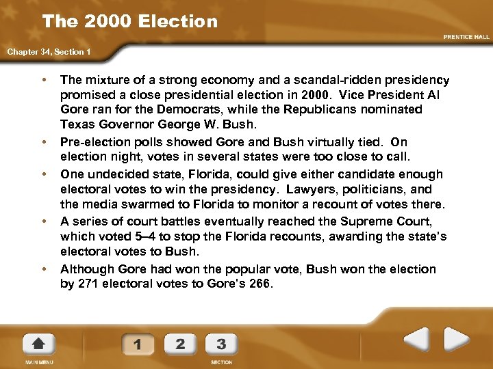 The 2000 Election Chapter 34, Section 1 • • • The mixture of a