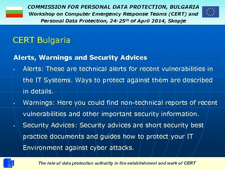 COMMISSION FOR PERSONAL DATA PROTECTION, BULGARIA Workshop on Computer Emergency Response Teams (CERT) and