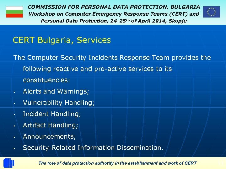 COMMISSION FOR PERSONAL DATA PROTECTION, BULGARIA Workshop on Computer Emergency Response Teams (CERT) and