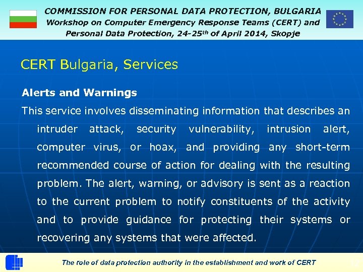COMMISSION FOR PERSONAL DATA PROTECTION, BULGARIA Workshop on Computer Emergency Response Teams (CERT) and