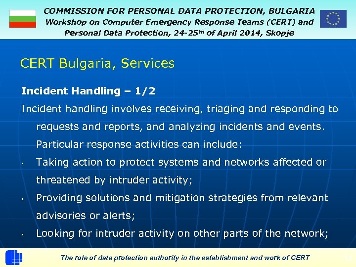 COMMISSION FOR PERSONAL DATA PROTECTION, BULGARIA Workshop on Computer Emergency Response Teams (CERT) and