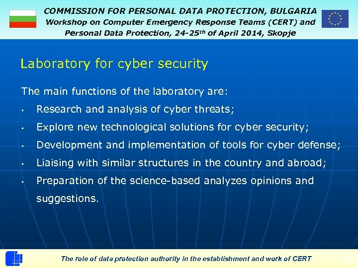 COMMISSION FOR PERSONAL DATA PROTECTION, BULGARIA Workshop on Computer Emergency Response Teams (CERT) and