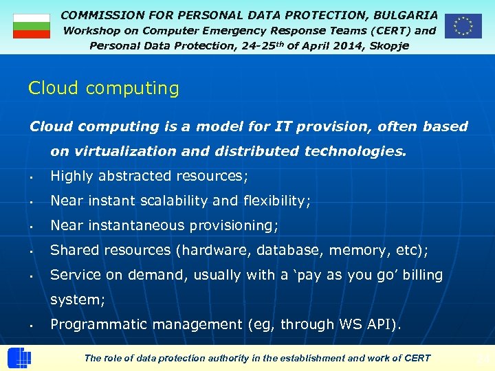 COMMISSION FOR PERSONAL DATA PROTECTION, BULGARIA Workshop on Computer Emergency Response Teams (CERT) and