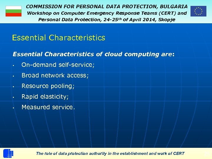 COMMISSION FOR PERSONAL DATA PROTECTION, BULGARIA Workshop on Computer Emergency Response Teams (CERT) and