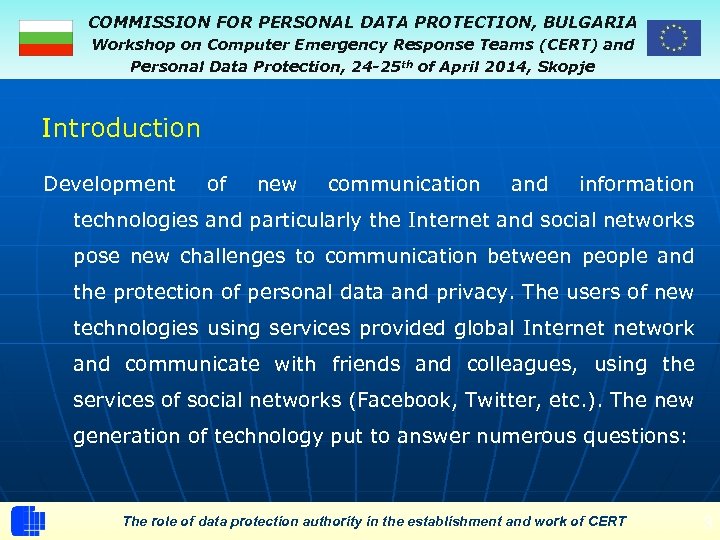 COMMISSION FOR PERSONAL DATA PROTECTION, BULGARIA Workshop on Computer Emergency Response Teams (CERT) and