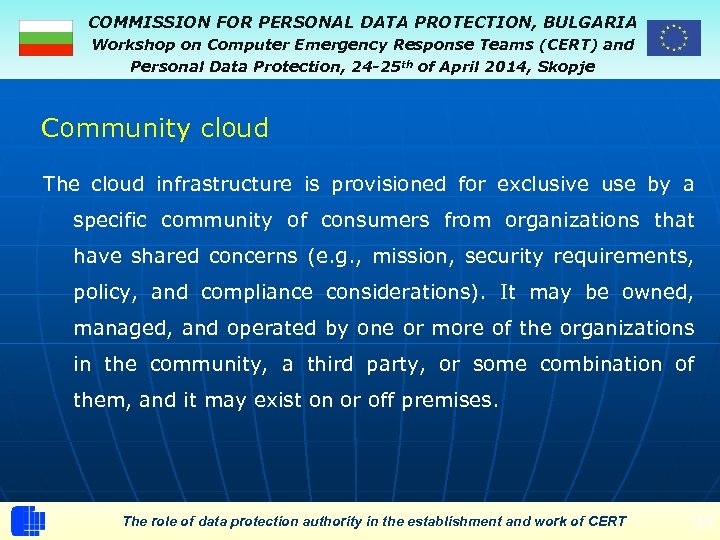 COMMISSION FOR PERSONAL DATA PROTECTION, BULGARIA Workshop on Computer Emergency Response Teams (CERT) and