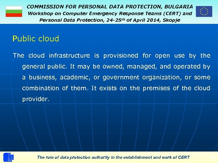 COMMISSION FOR PERSONAL DATA PROTECTION, BULGARIA Workshop on Computer Emergency Response Teams (CERT) and